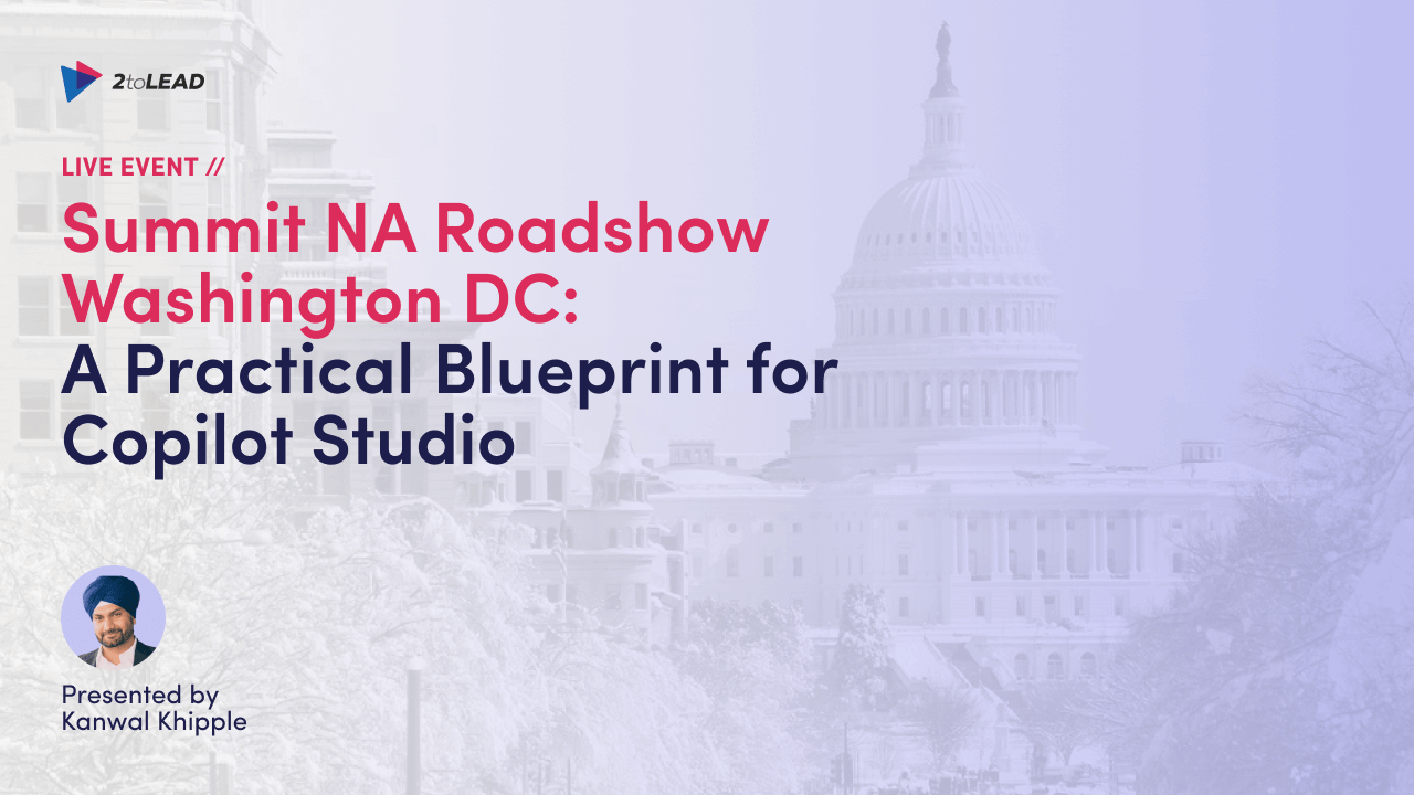 Summit NA Roadshow Washington DC: Copilot Agents 30-Day Blueprint