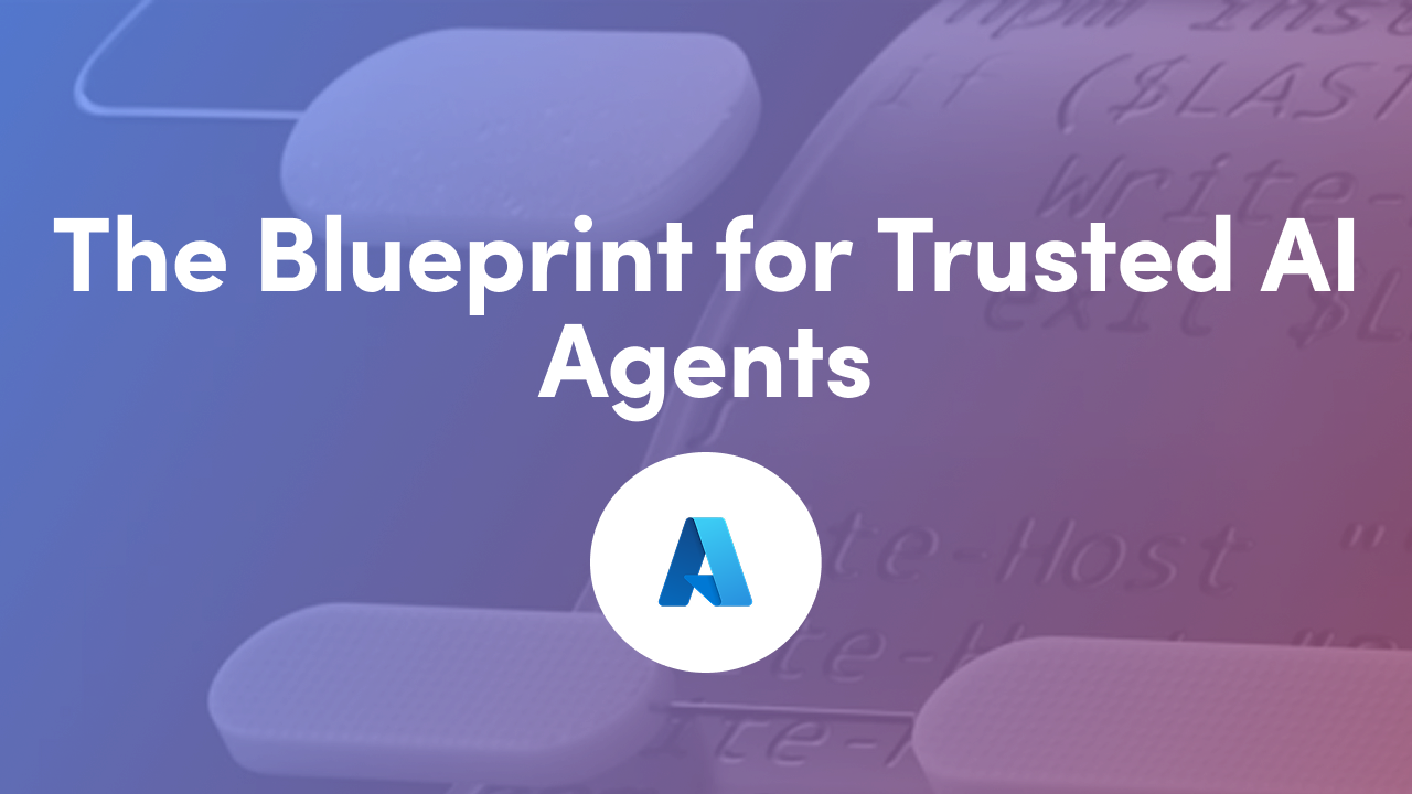 The Blueprint for Trustworthy AI Agents in 2026
