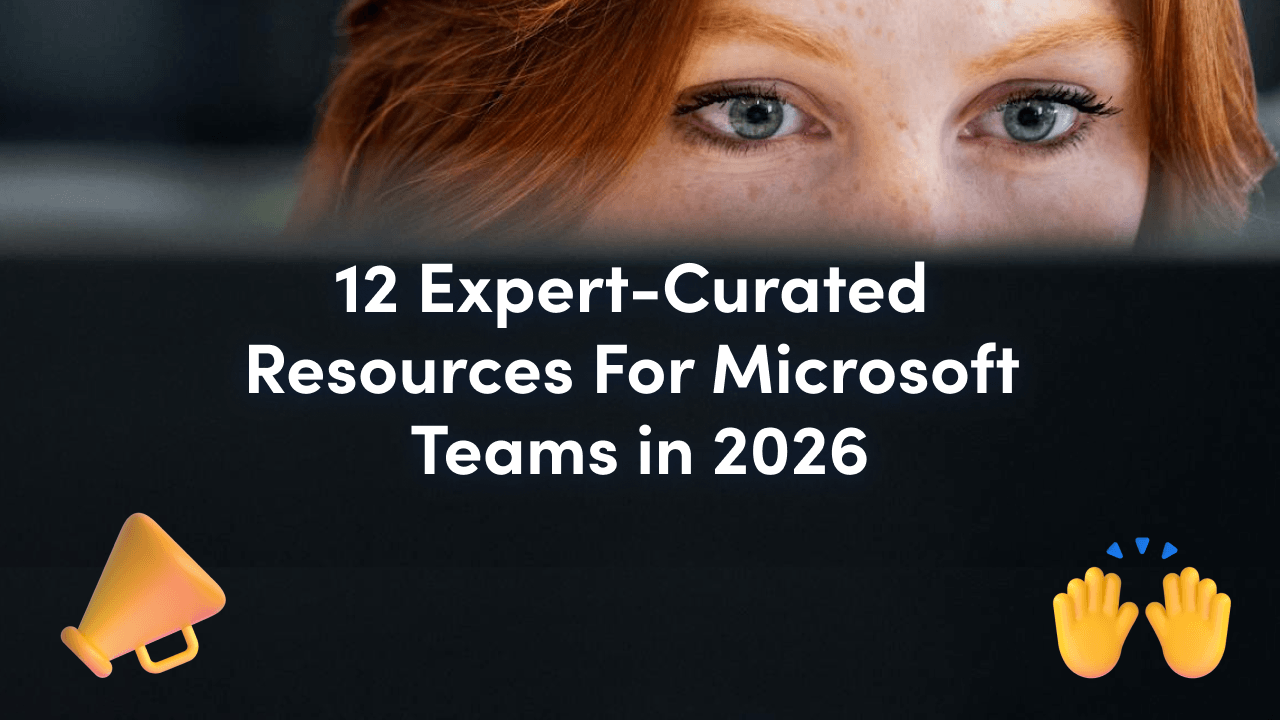 Celebrating 12 Years of 2toLead: 12 Resources for Microsoft 365 Teams in 2026