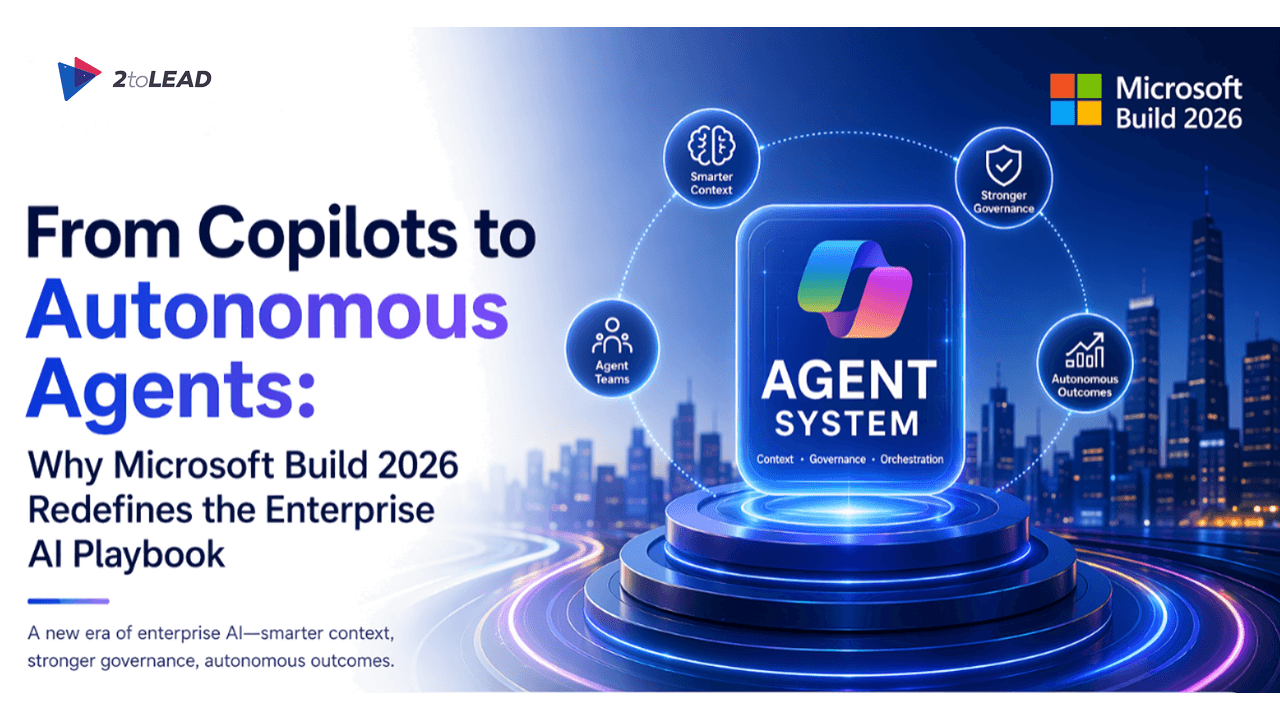 From Copilots to Autonomous Agents: Why Microsoft Build 2026 Redefines the Enterprise AI Playbook