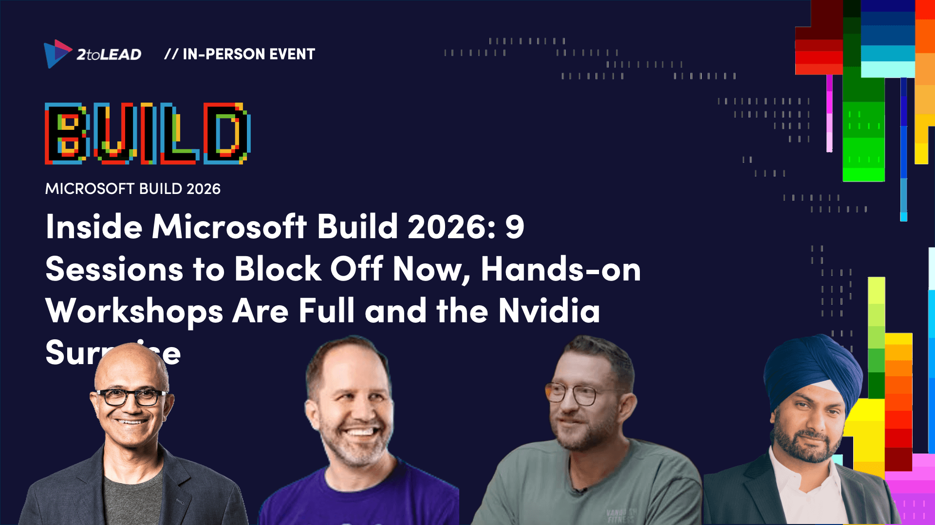 Inside Microsoft Build 2026: 9 Sessions to Block Off Now, Hands-on Workshops and the Nvidia Surprise