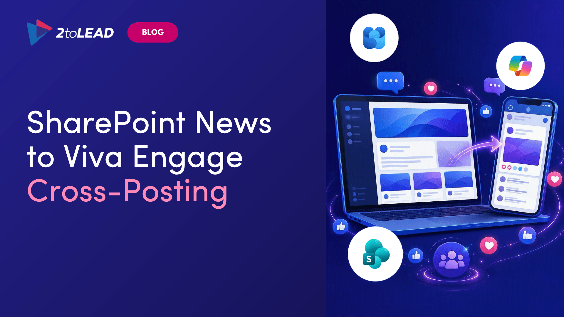 SharePoint News to Viva Engage Cross-Posting: What to Do