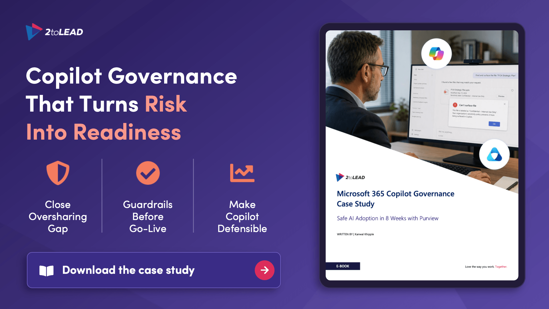 Secure Copilot Adoption in 8 Weeks: A Purview Governance Case Study