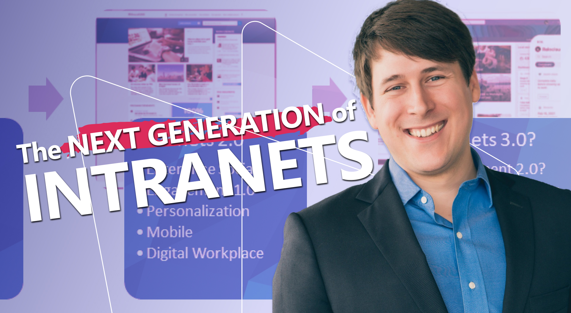 Next generation intranets bring content to people in the flow of work instead of pulling them to a site. This masterclass clip explains the Intranet 3.0 shift.