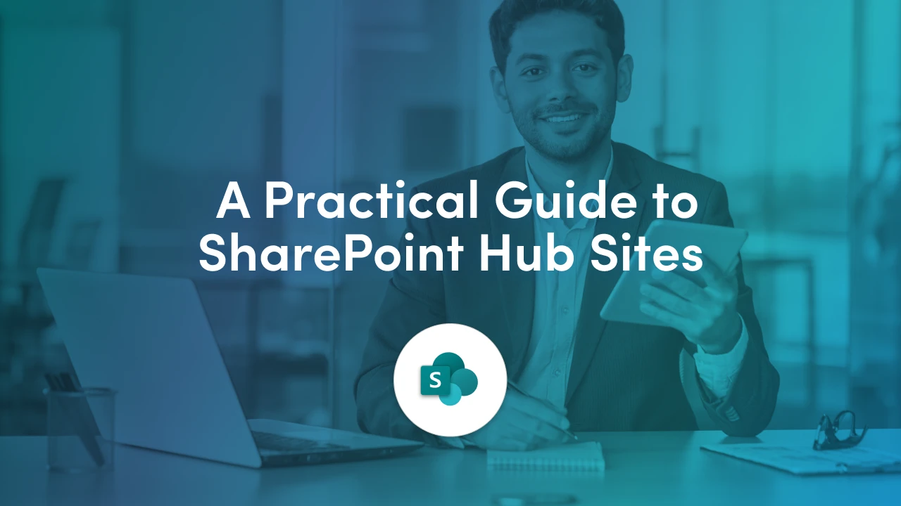 SharePoint hub sites explained for newcomers: what they are, why they beat subsites, and how shared navigation, branding, news and search connect your intranet.