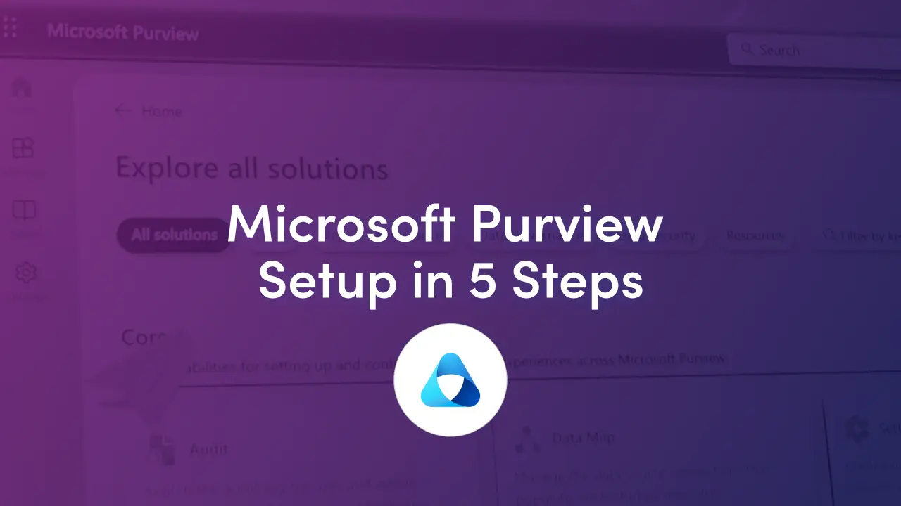 Microsoft Purview setup for small and mid-sized IT teams: five steps from tenant cleanup to sensitivity labels and DLP, plus pitfalls to avoid before Copilot.