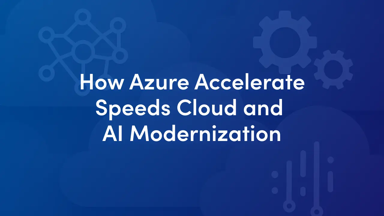 Azure Accelerate bundles Azure Migrate & Modernize, Azure Innovate and the Cloud Accelerate Factory. See how funded pilots and joint delivery speed migration.