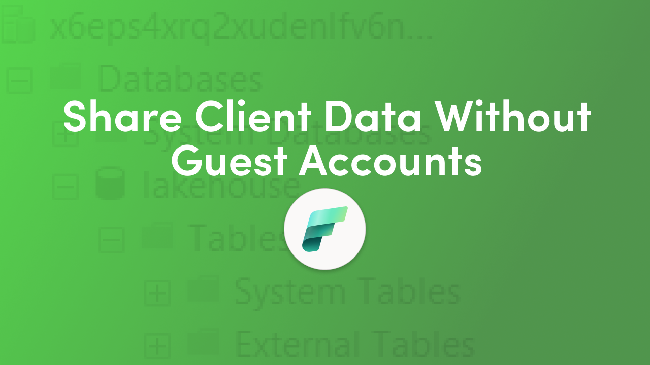 Microsoft Fabric cross-tenant access lets providers share warehouse data with clients without exposing their directory, while clients manage their own groups.