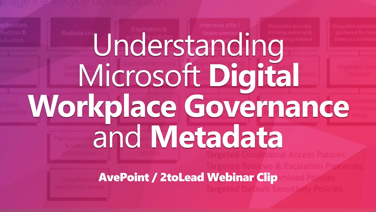 Understanding Microsoft Digital Workplace Governance and Metadata