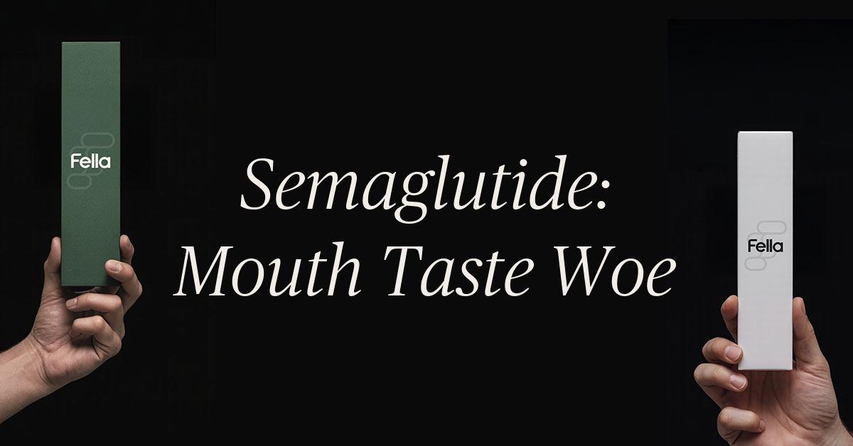 semaglutide bad taste in mouth