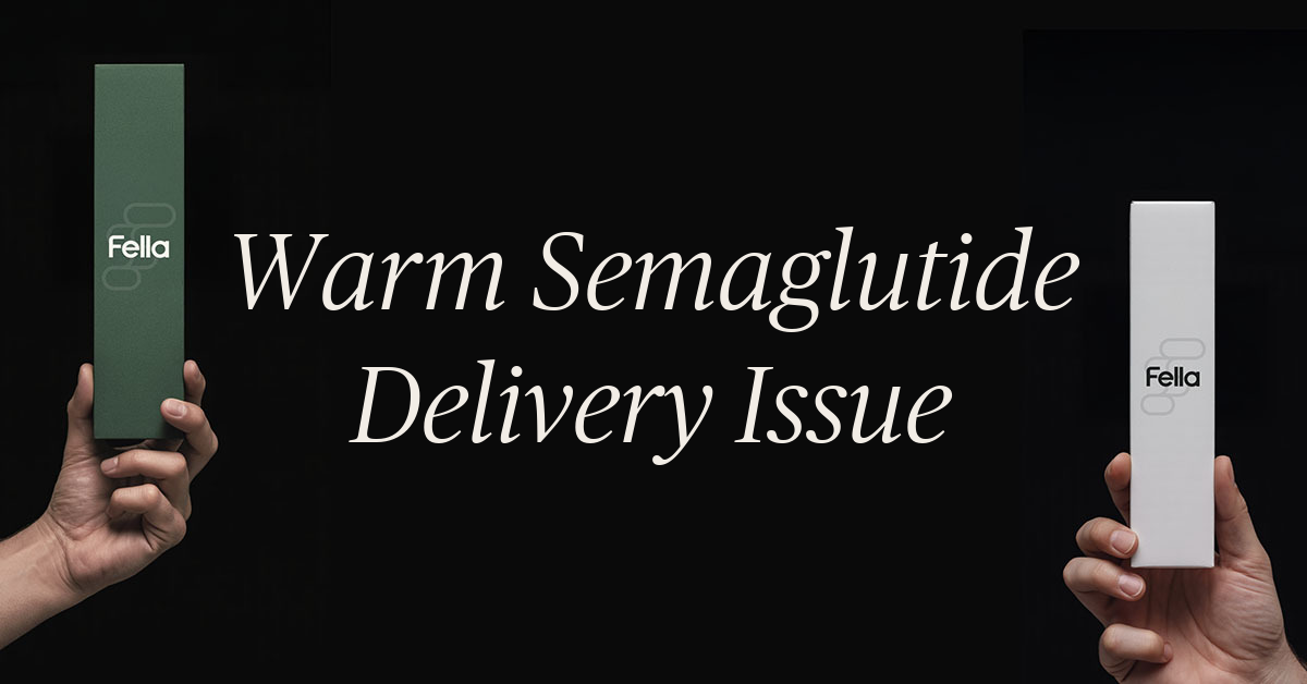 my semaglutide arrived warm