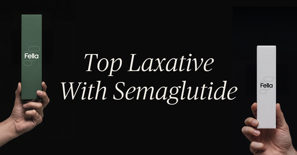 best laxative while on semaglutide