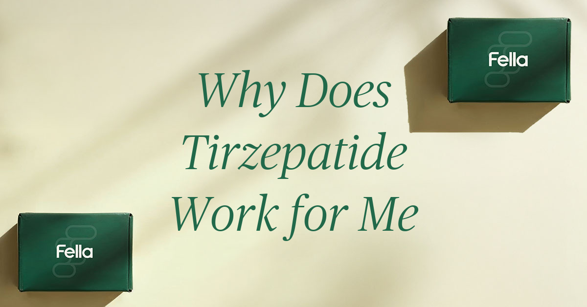 why does tirzepatide work for me
