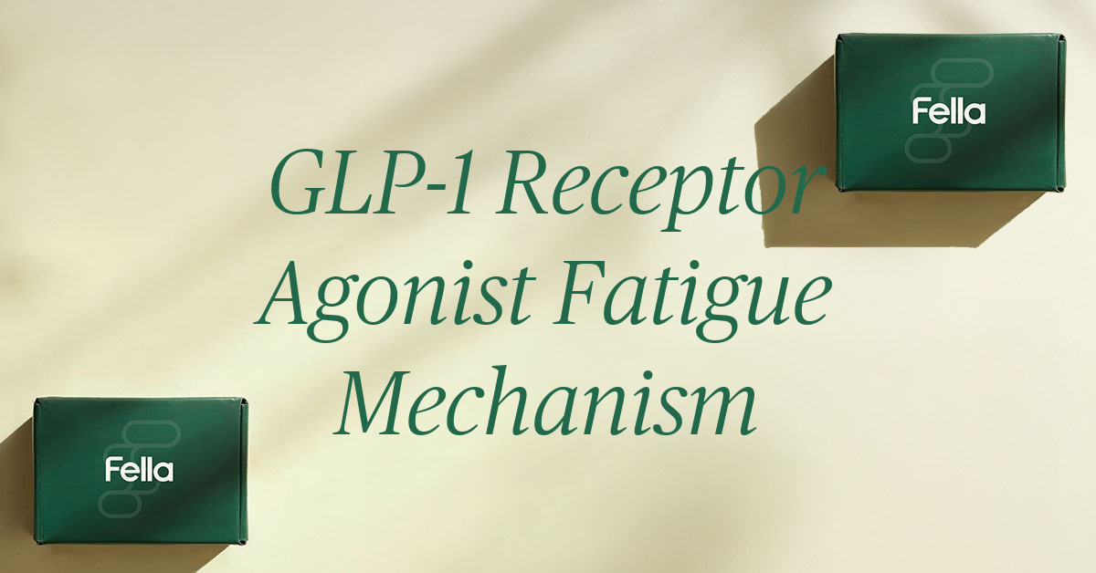 glp1 receptor agonist fatigue mechanism