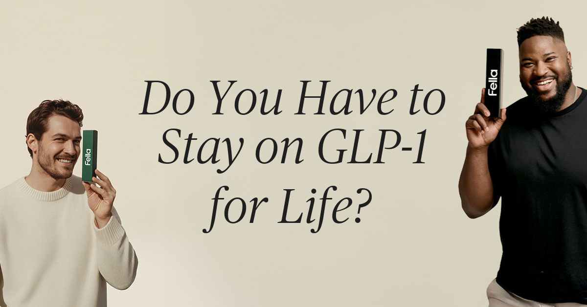 do you have to stay on glp 1 for life