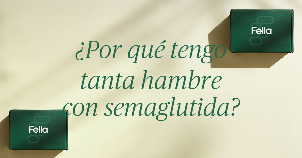 por que tengo tanta hambre tomando semaglutida