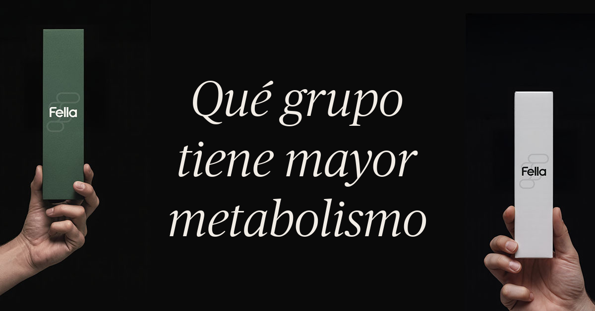 que grupo tiene mayor metabolismo