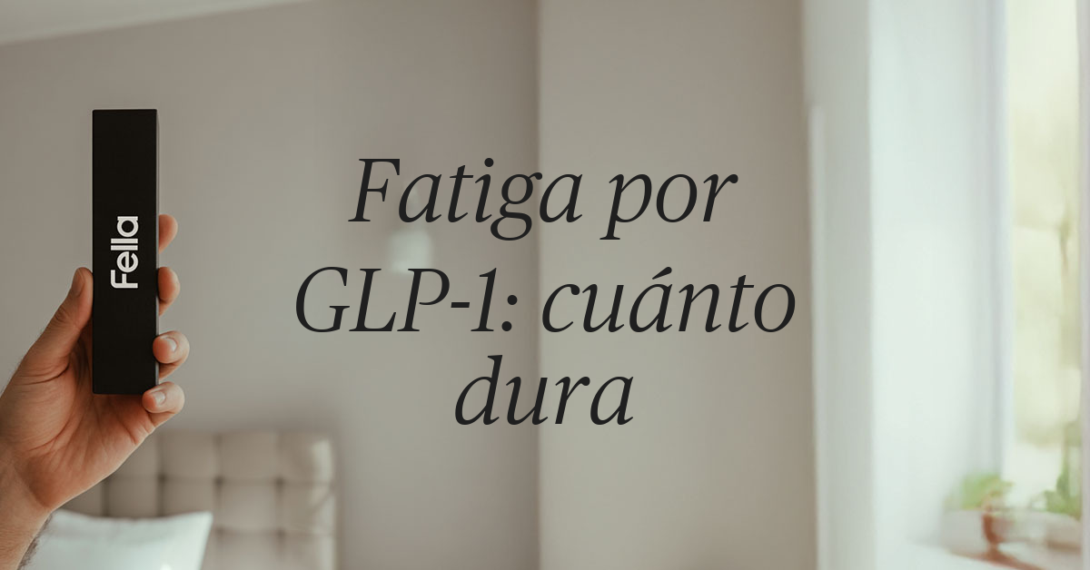 cuanto dura la fatiga del glp1