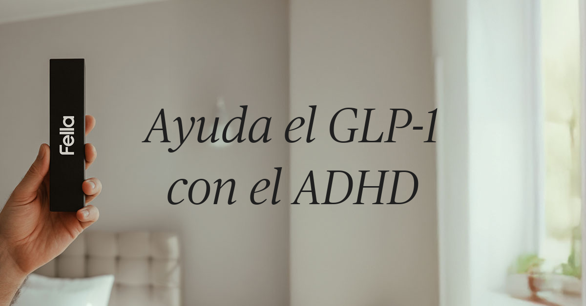 ayuda el glp 1 con el adhd
