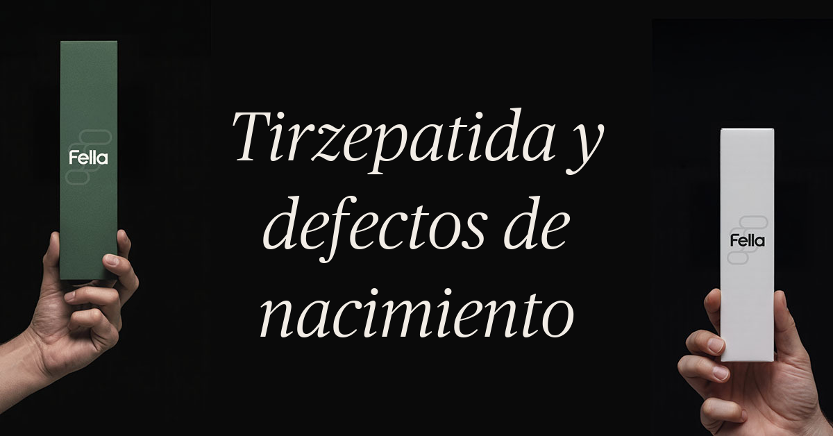tirzepatida causa defectos de nacimiento