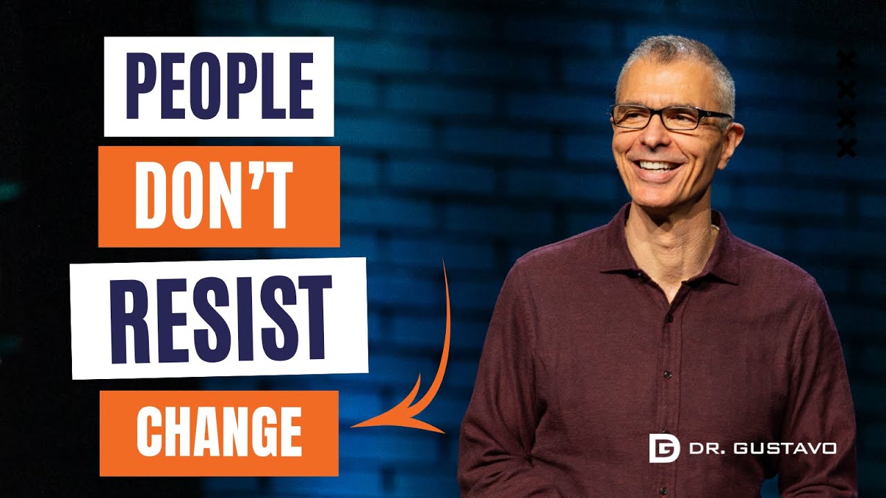 People Don't Resist Change