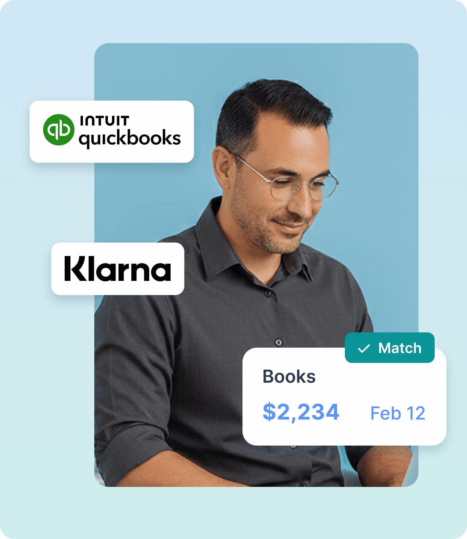 Man with glasses and dark shirt looking down, with QuickBooks and Klarna logos and a digital card showing Books $2,234 Feb 12 with a Match checkmark.