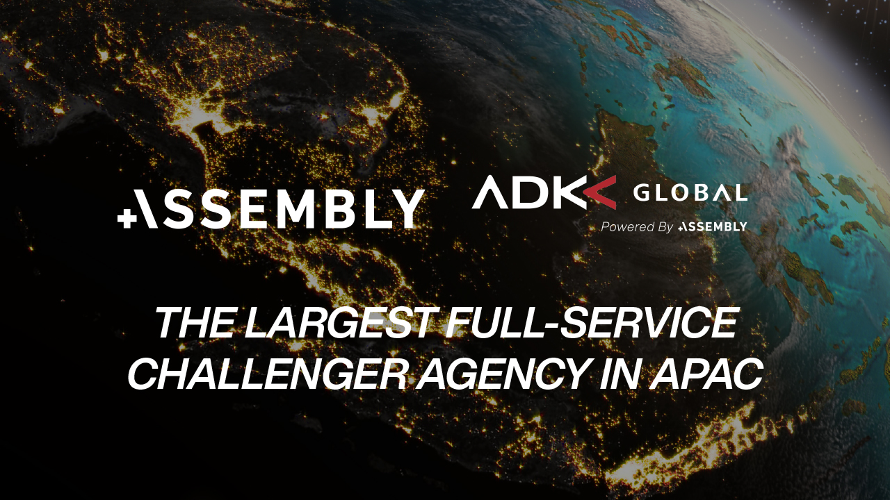 Assembly and ADK Global Unite to Create Asia-Pacific's Largest Full-Service Challenger Agency