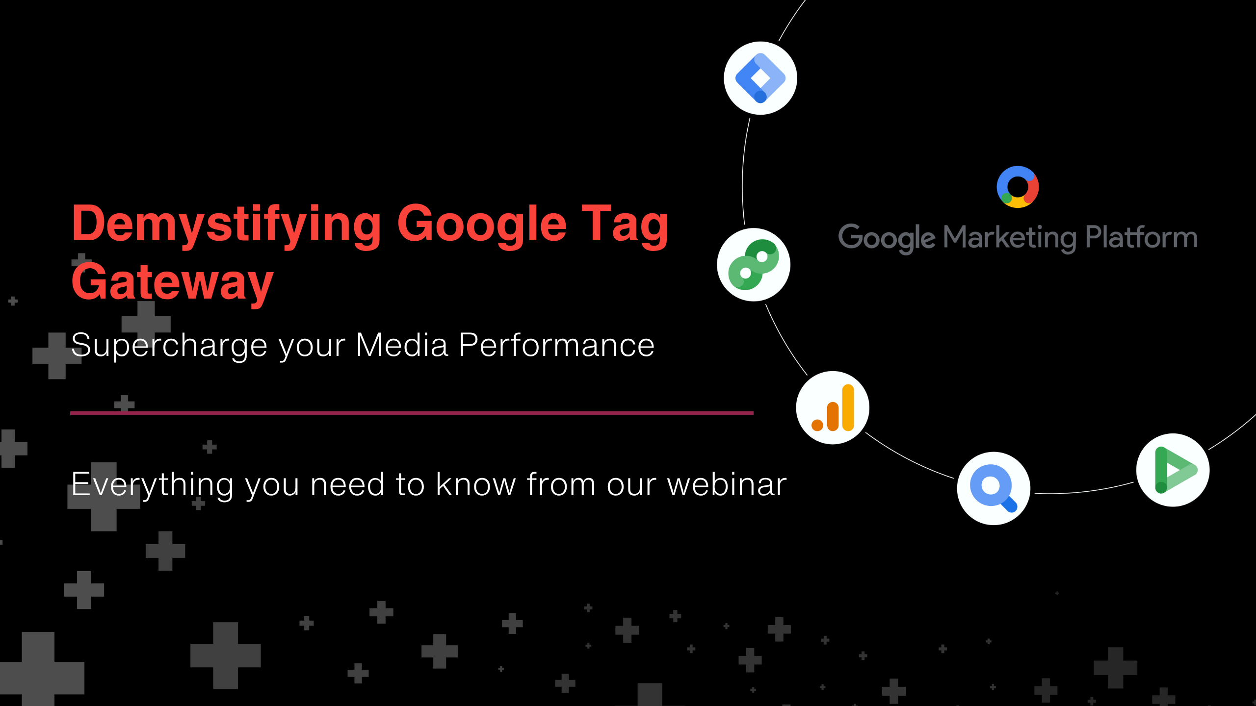 Everything You Need to Know from our Google Tag Gateway Webinar