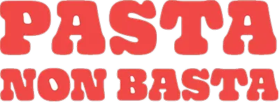 Pasta Non Basta