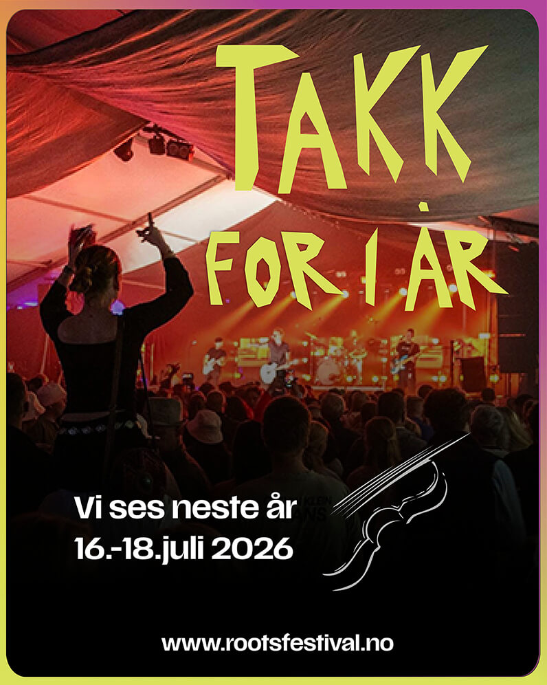 Plakat med tekst: Takk for i år. Vi ses neste år 16.-18.juli 2026.
