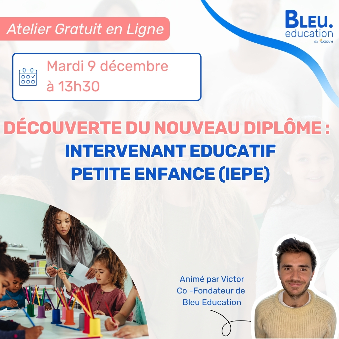 Découvrir le nouveau diplôme : Intervenant Educatif Petite Enfance (IEPE)