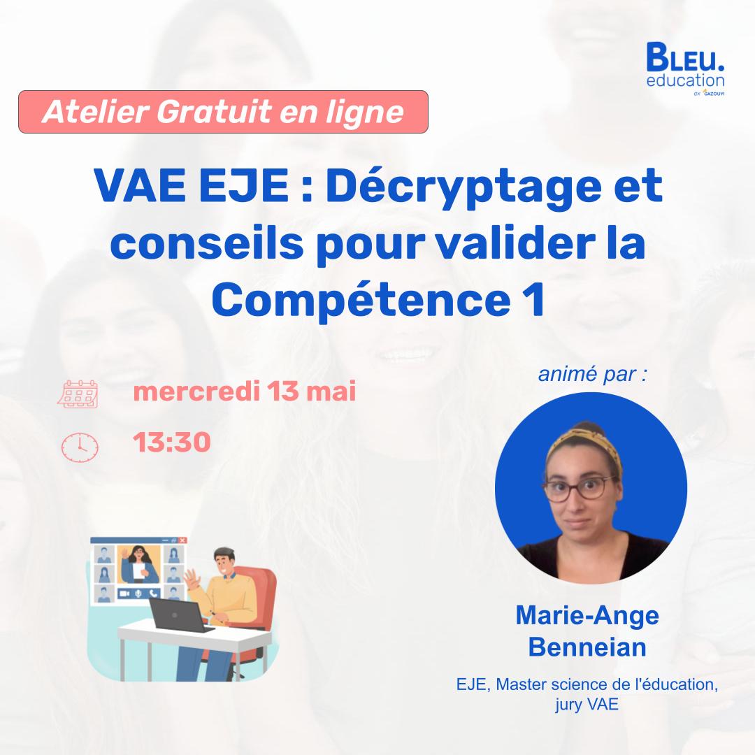 VAE EJE : Décryptage et conseils pour valider la Compétence 1