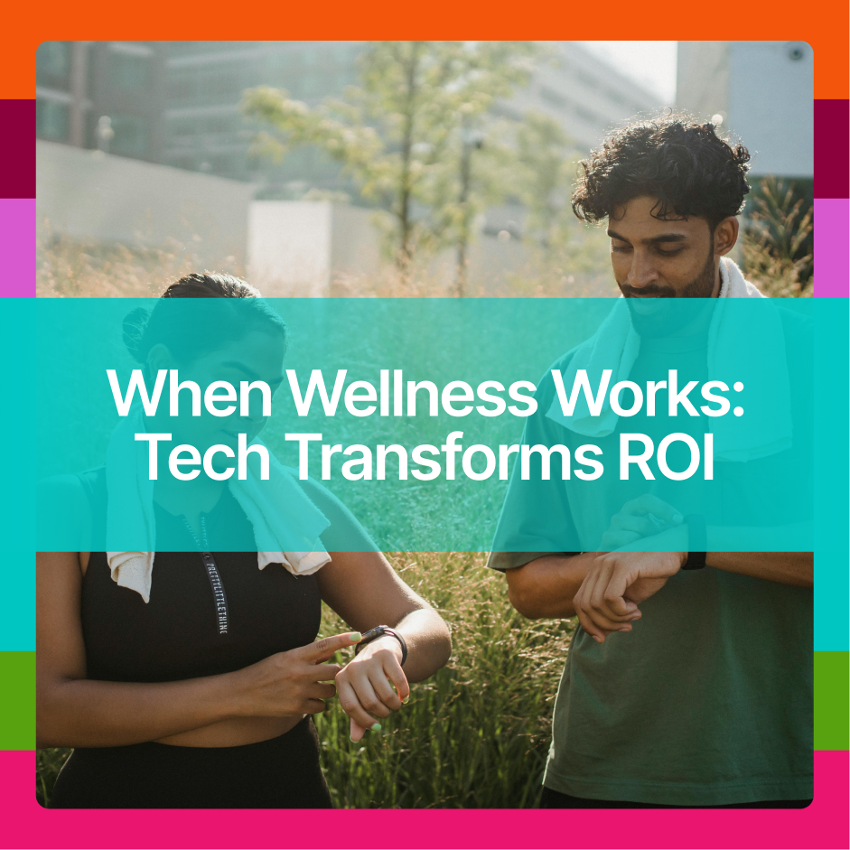 Personalization: How Technology Transforms Wellness ROI