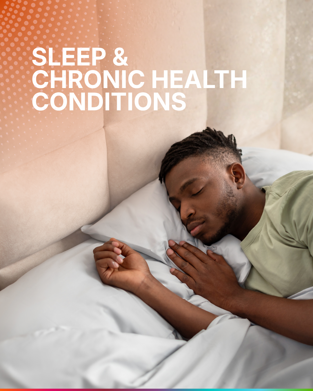 The vital role of sleep in managing chronic health conditions