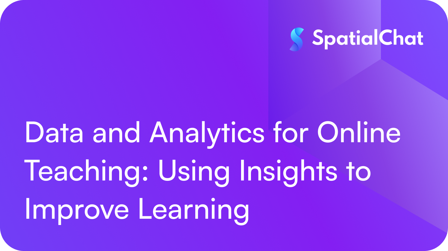 Feature image for Data and Analytics for Online Teaching: Using Insights to Improve Learning