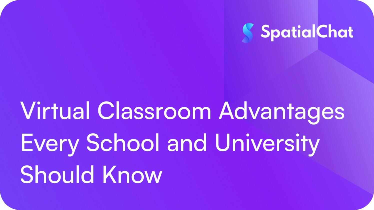 Feature image for Virtual Classroom Advantages Every School and University Should Know