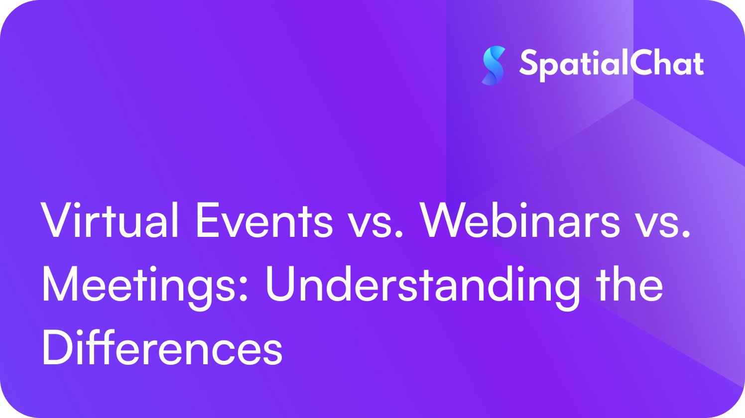Feature image for Virtual Events vs. Webinars vs. Meetings: Understanding the Differences
