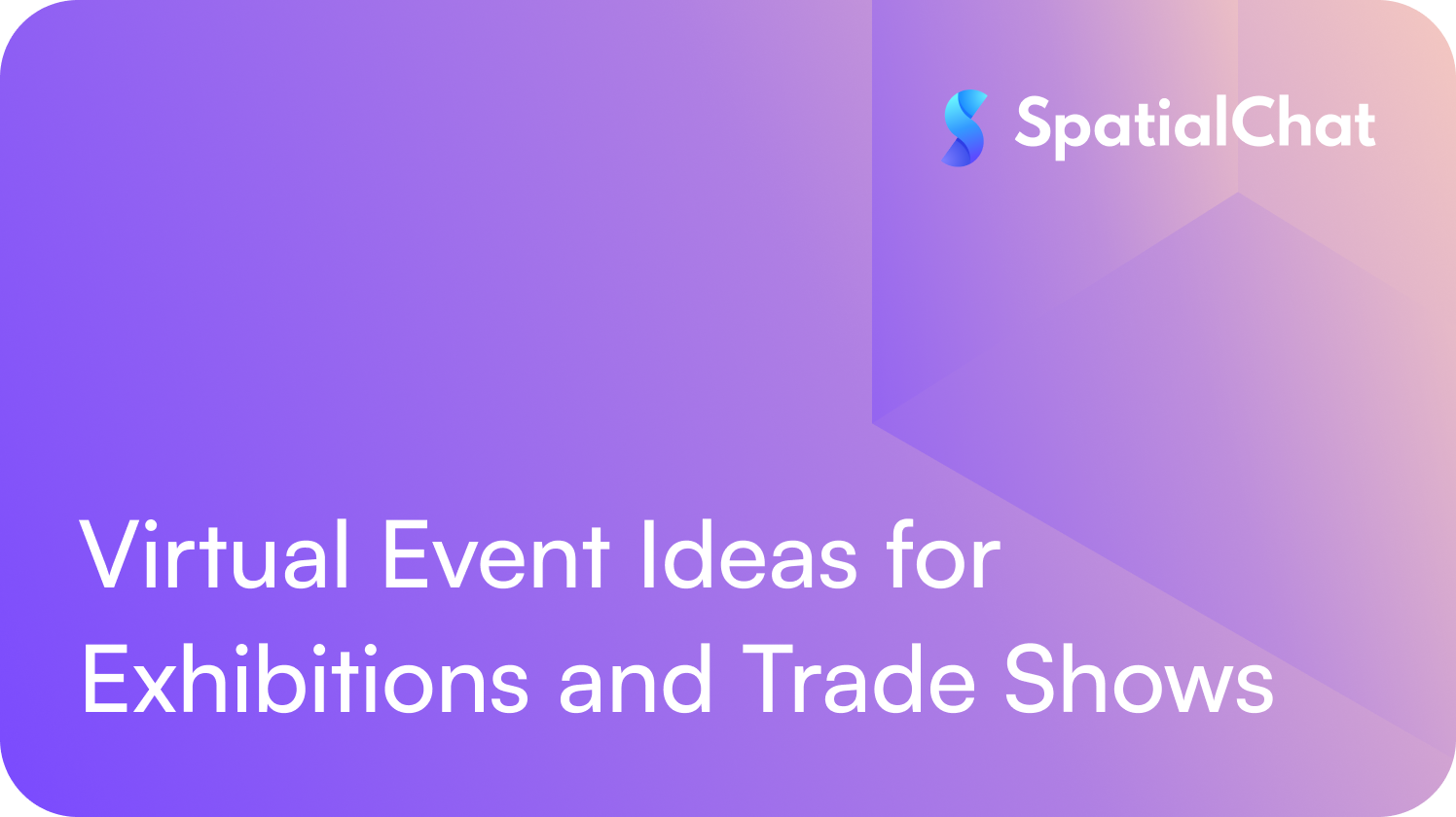 Feature image for Virtual Event Ideas for Exhibitions and Trade Shows