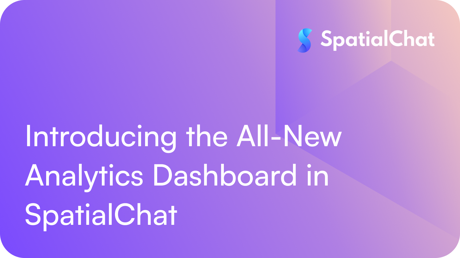 Feature image for Introducing the All-New Analytics Dashboard in SpatialChat