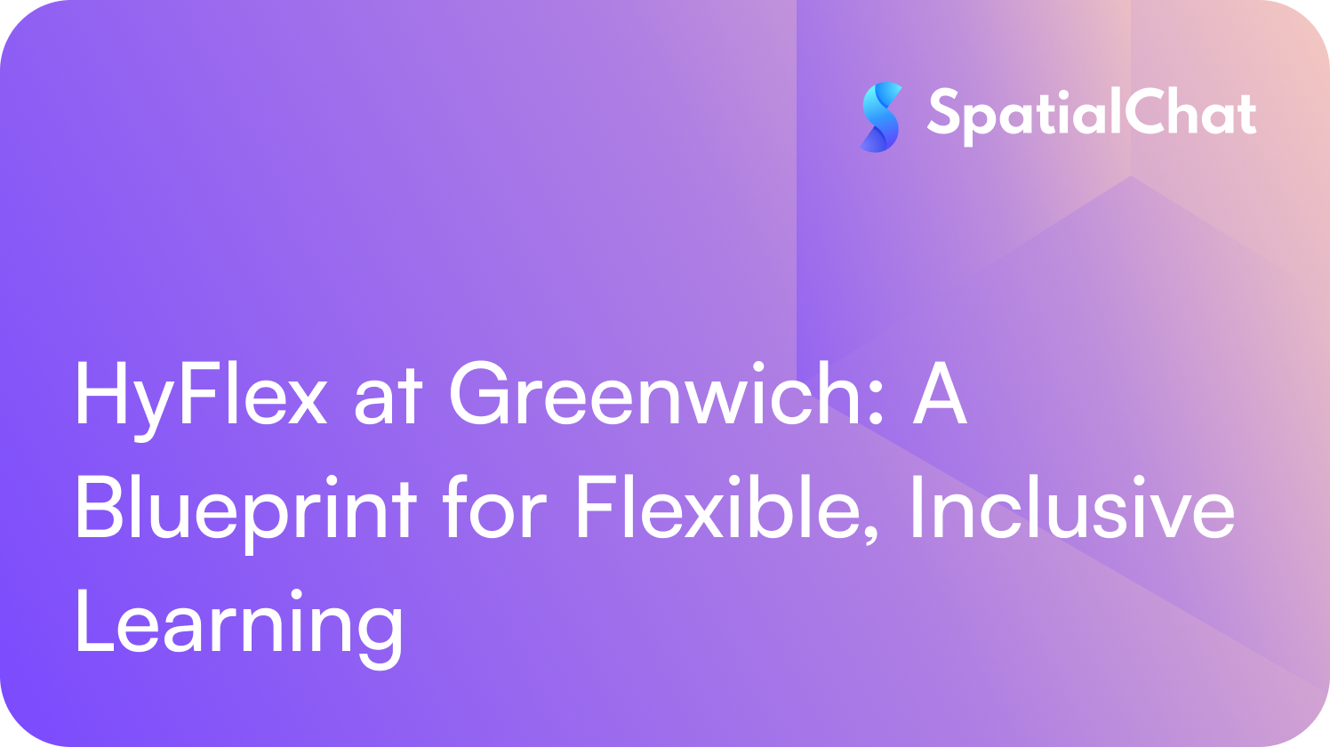 Feature image for HyFlex at Greenwich: A Blueprint for Flexible, Inclusive Learning