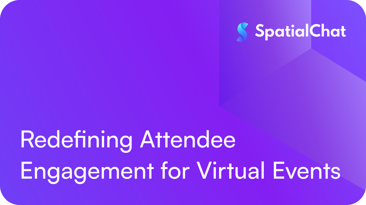 Feature image for Redefining Attendee Engagement for Virtual Events