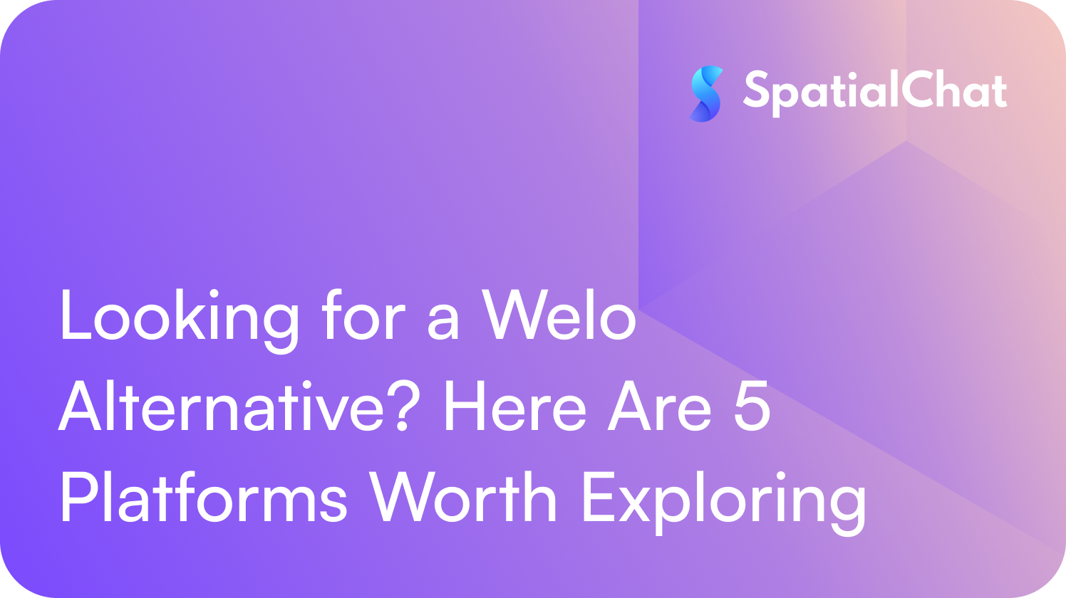 Feature image for Looking for a Welo Alternative? Here Are 5 Platforms Worth Exploring