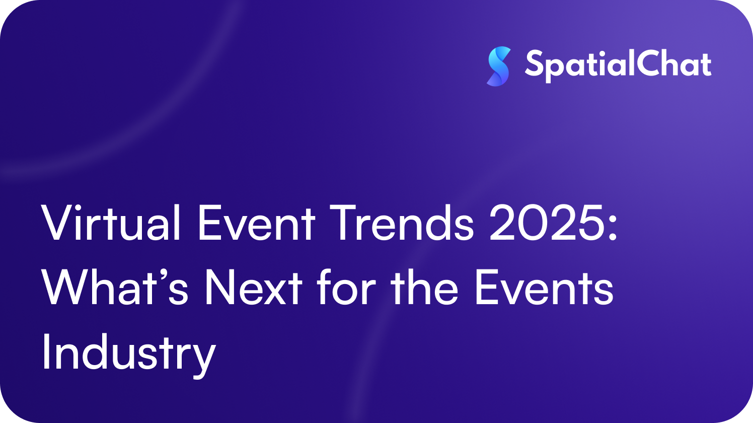 Feature image for Virtual Event Trends 2025: What’s Next for the Events Industry