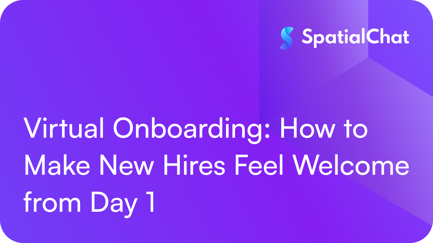 Feature image for Virtual Onboarding: How to Make New Hires Feel Welcome from Day 1