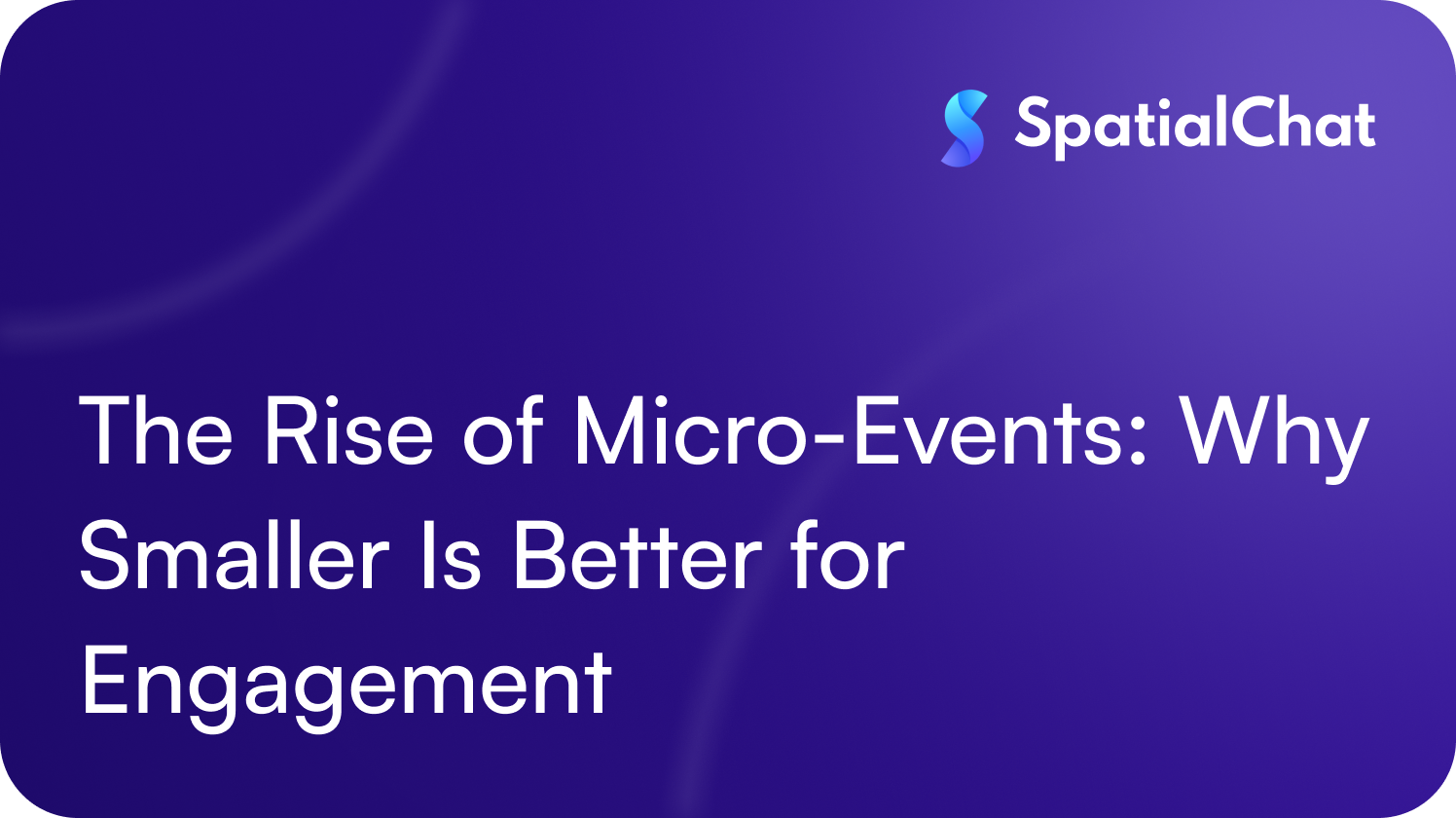 Feature image for The Rise of Micro-Events: Why Smaller Is Better for Engagement