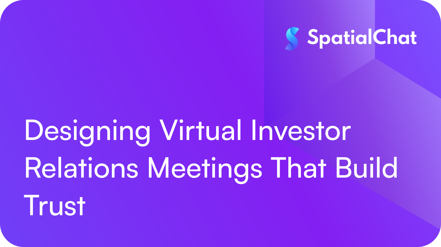 Feature image for Designing Virtual Investor Relations Meetings That Build Trust