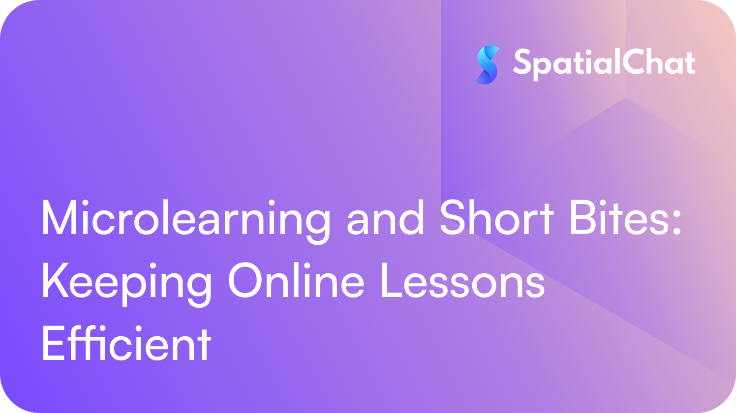 Feature image for Microlearning and Short Bites: Keeping Online Lessons Efficient
