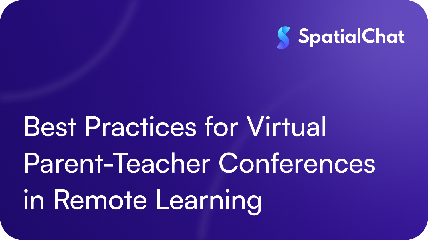 Feature image for Best Practices for Virtual Parent-Teacher Conferences in Remote Learning