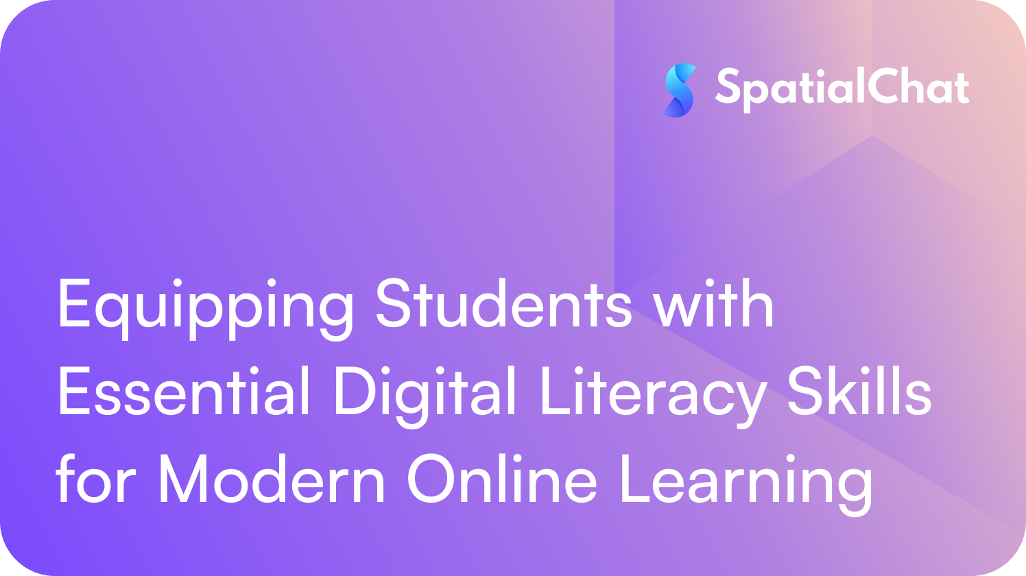 Feature image for Equipping Students with Essential Digital Literacy Skills for Modern Online Learning