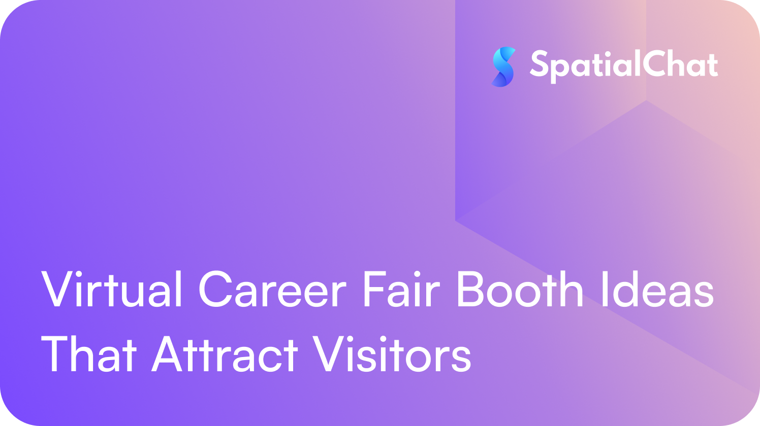 Feature image for Virtual Career Fair Booth Ideas That Attract Visitors